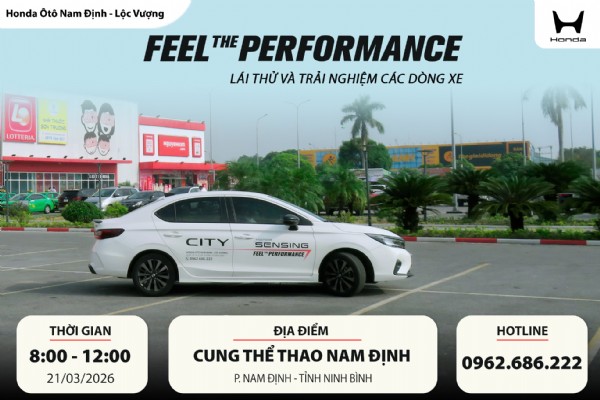 CHƯƠNG TRÌNH LÁI THỬ VÀ TRẢI NGHIỆM CÁC DÒNG XE - “FEEL THE PERFORMANCE” NGÀY 21/03/2026